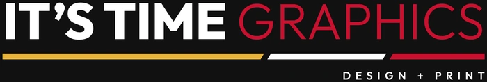 It’s Time Graphics, Design + Print